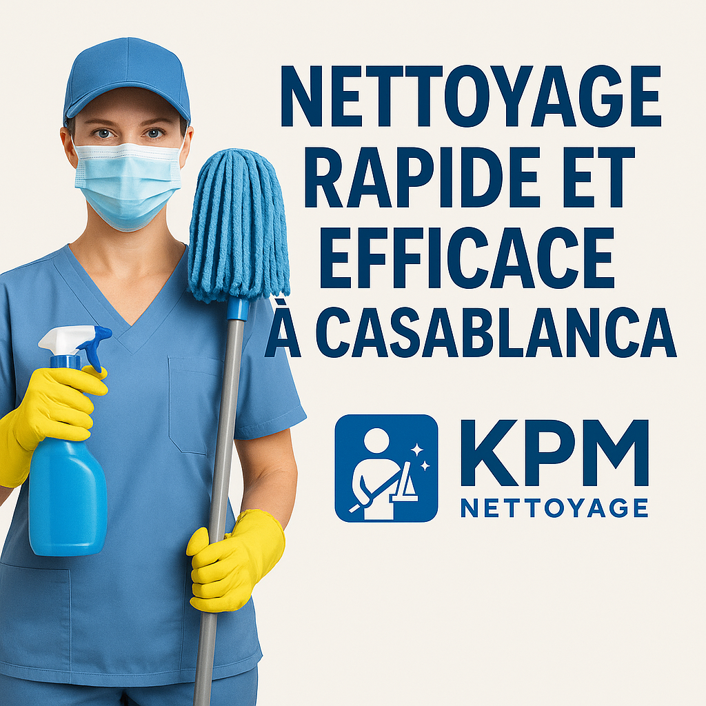 KPM , entreprise de nettoyage à Casablanca
